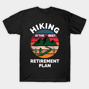 Hiking The Best Retirement Plan - If It Involves Hiking And Dogs Count Me - Hiking Lover Funny T-Shirt